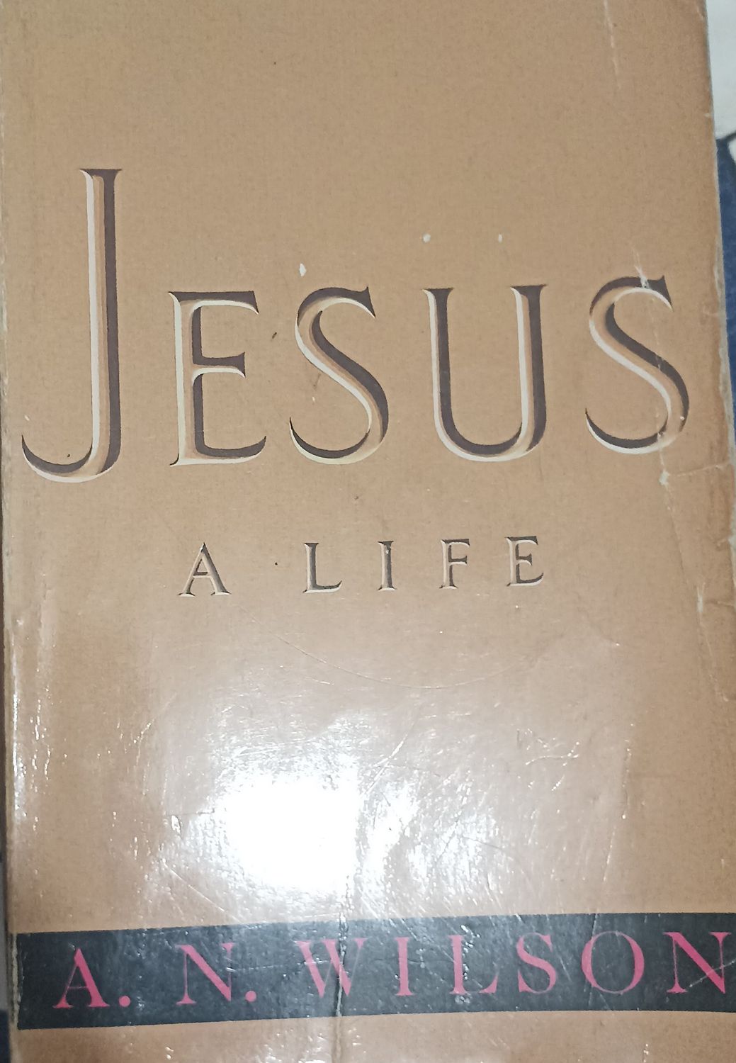 Jesus: A Life – A. N. Wilson