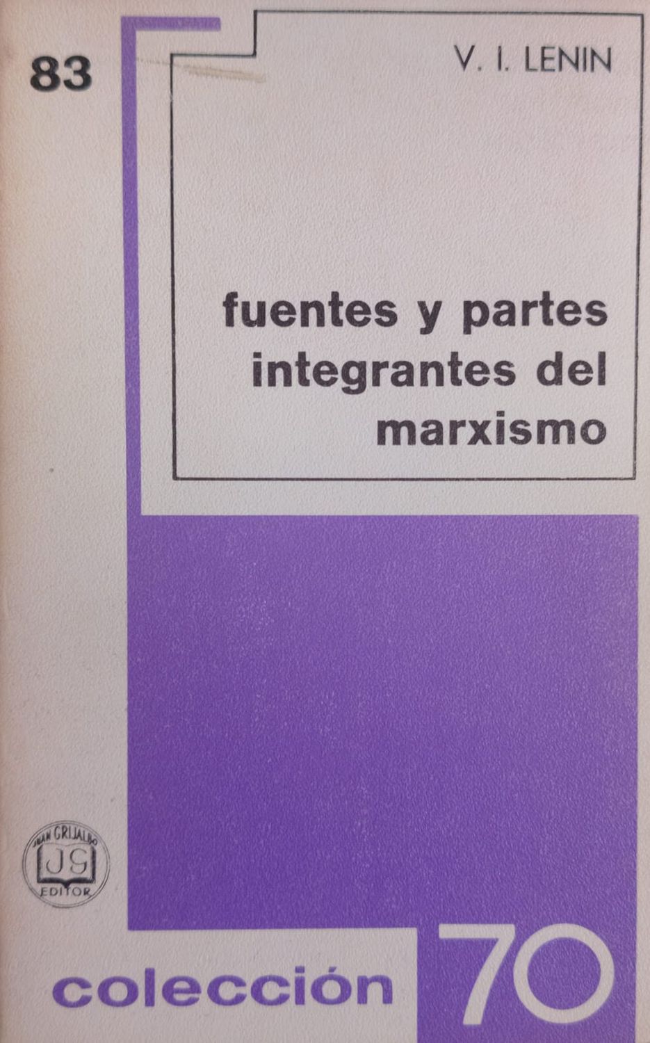 FUENTES Y PARTES INTEGRANTES DEL MARXISMO – V. I. Lenin