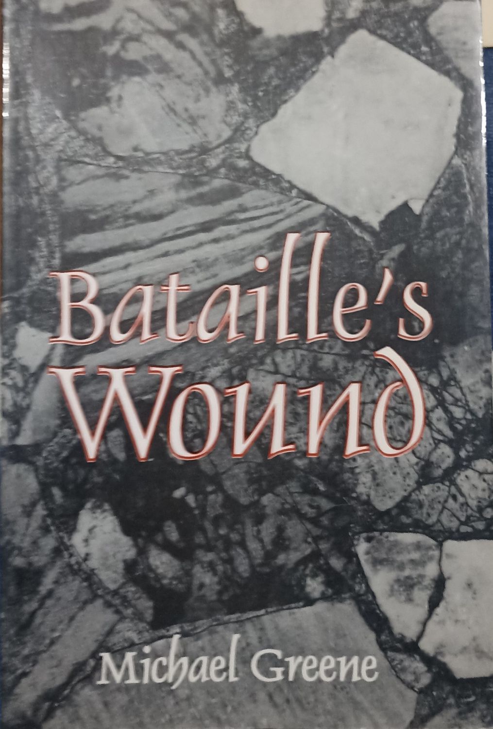 BATAILLE'S WOUND - Michael Greene