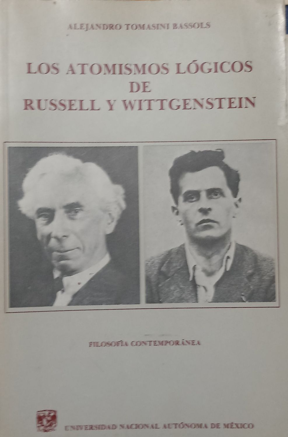 LOS ATOMISMOS LOGICOS DE RUSSELL Y WITTGENSTEIN - Alejandro Tomasini Bassols