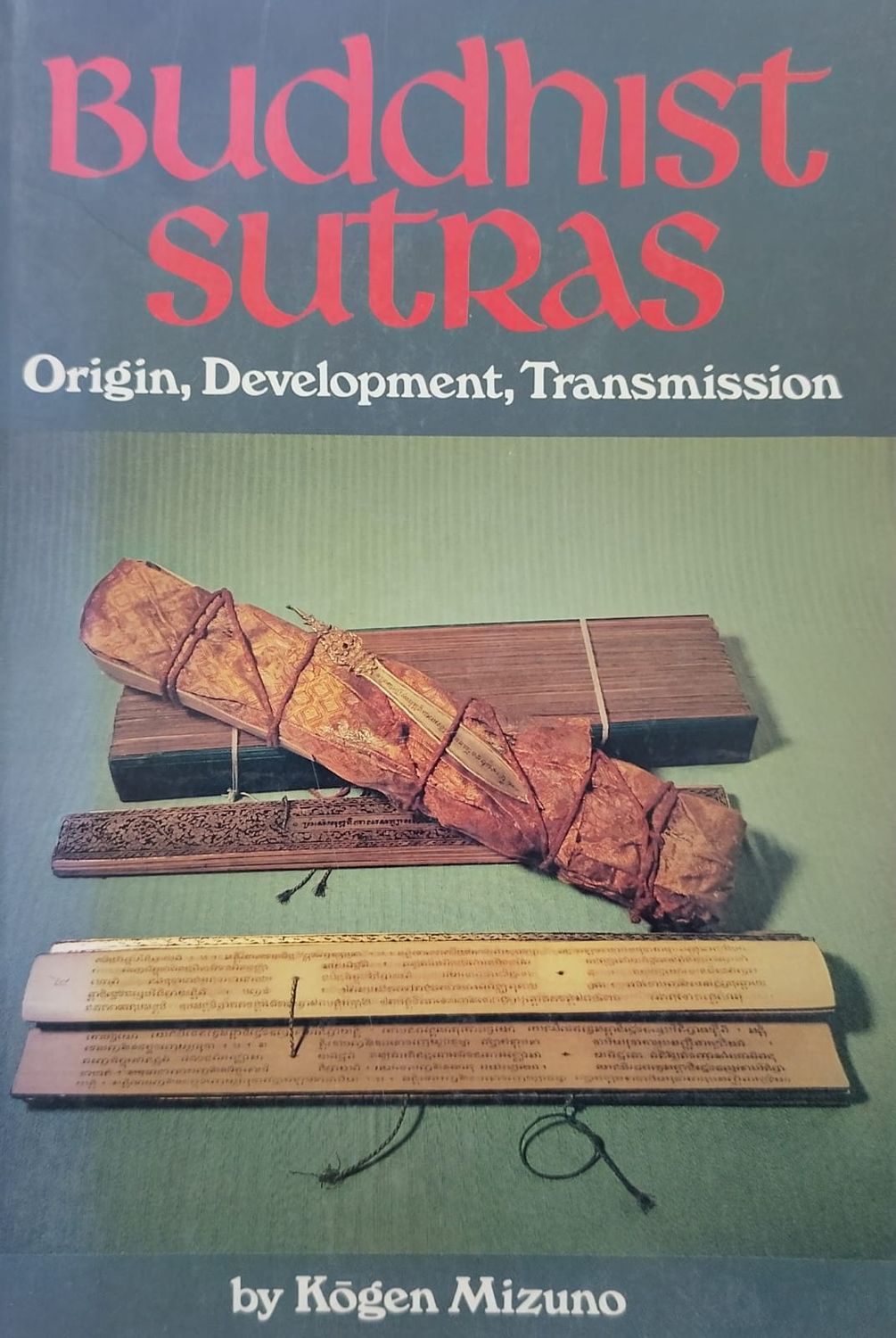 Buddhist sutras Origin Development Transmission – Kogen Mizuno