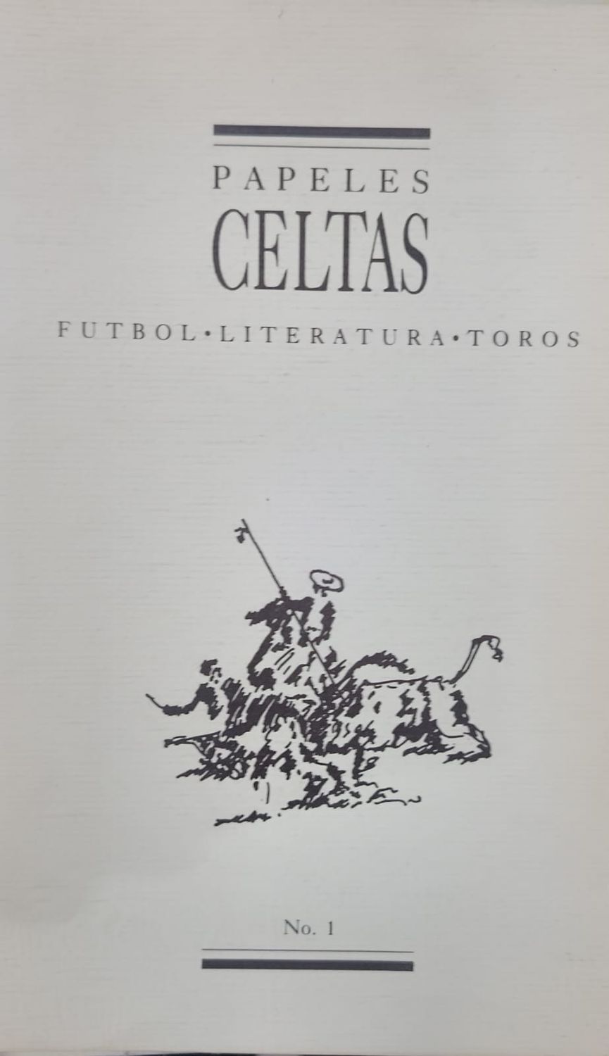 Papeles Celtas No. 1 - Futbol Literatura Toros – Varios Autores