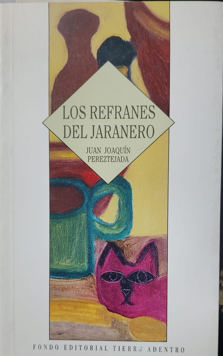 Los refranes del jaranero – Juan Joaquín Pereztejada