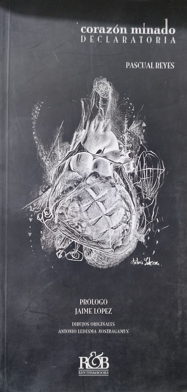 Corazón minado Declaratoria – Pascual Reyes