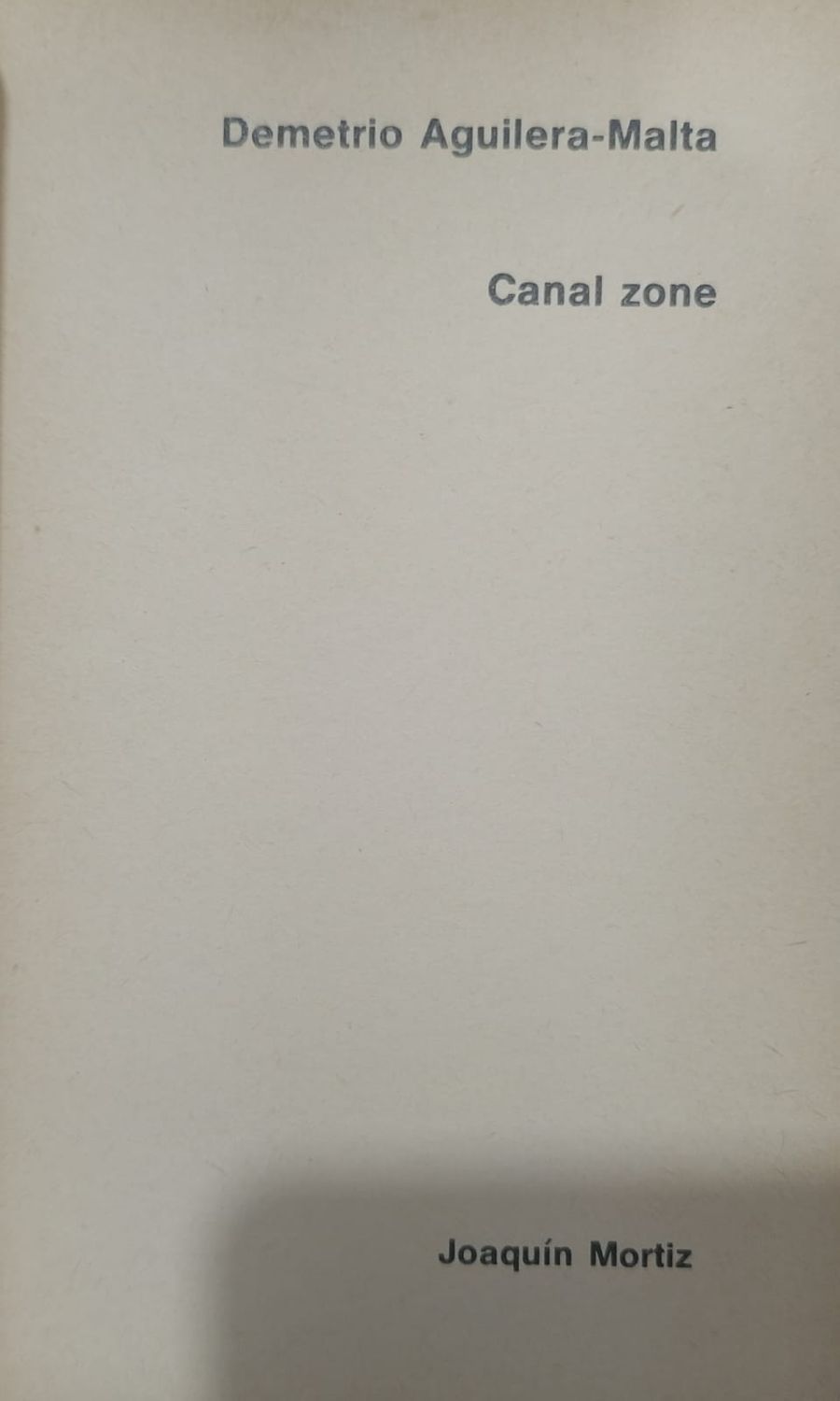 Demetrio Aguilera Malta, Canal Zone
