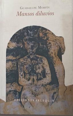 Mansos diluvios – Guadalupe Morfín