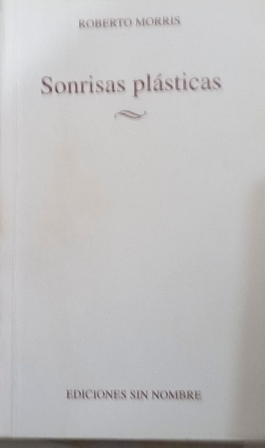 Sonrisas plásticas – Roberto Morris