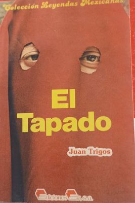 El Tapado – Juan Trigos