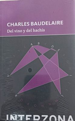 Del vino y del hachís – Charles Baudelaire