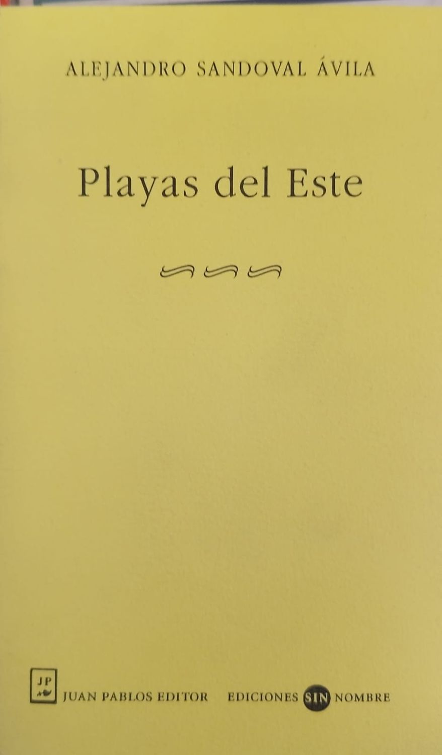 Playas del Este – Alejandro Sandoval Ávila
