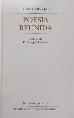 Poesía reunida – Juan Carvajal