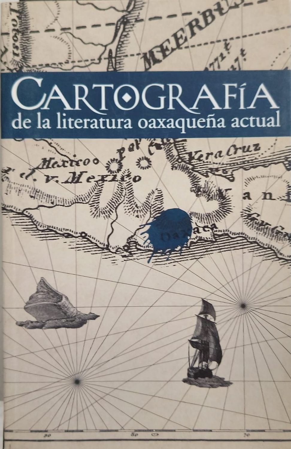 Cartografía de la literatura oaxaqueña actual – VV. AA.