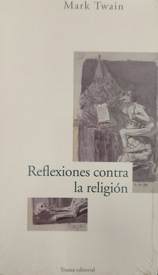 Reflexiones contra la religión – Mark Twain