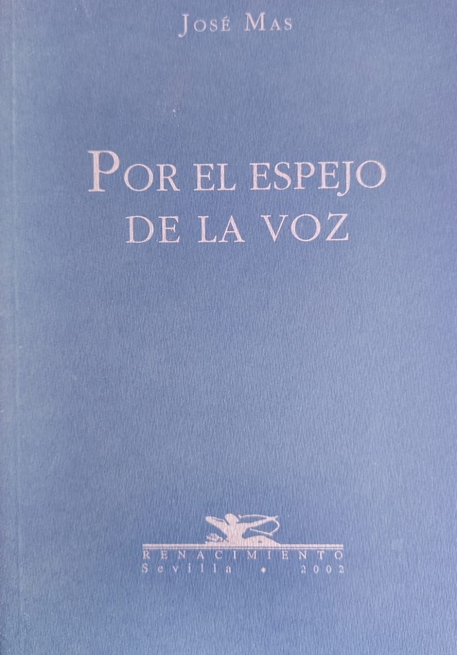 Por el espejo de la voz – José Mas