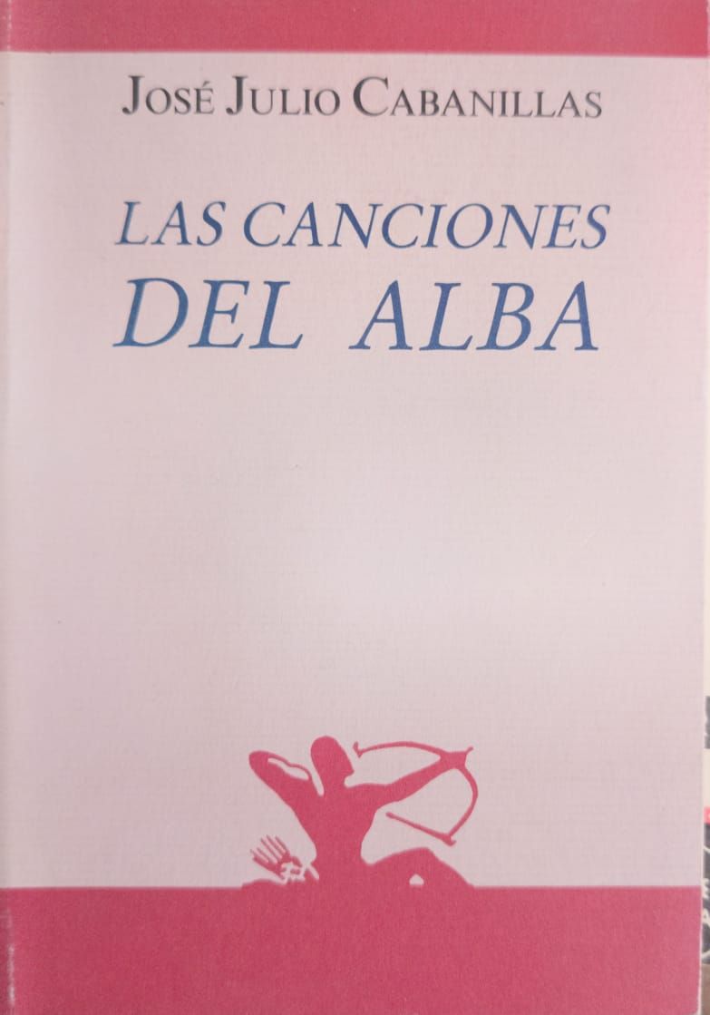 Las canciones del alba – José Julio Cabanillas