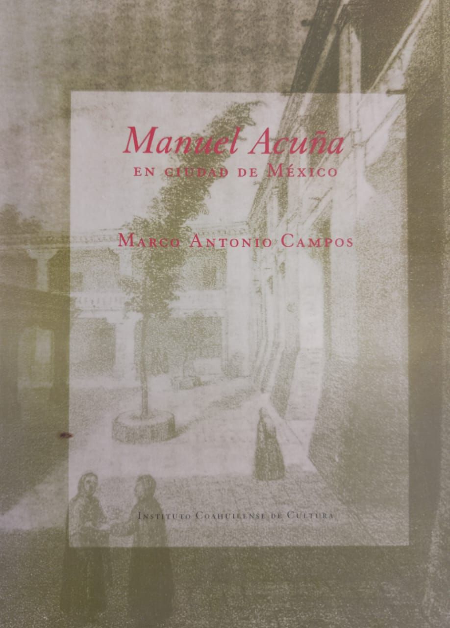 Manuel Acuña en Ciudad de México – Marco Antonio Campos