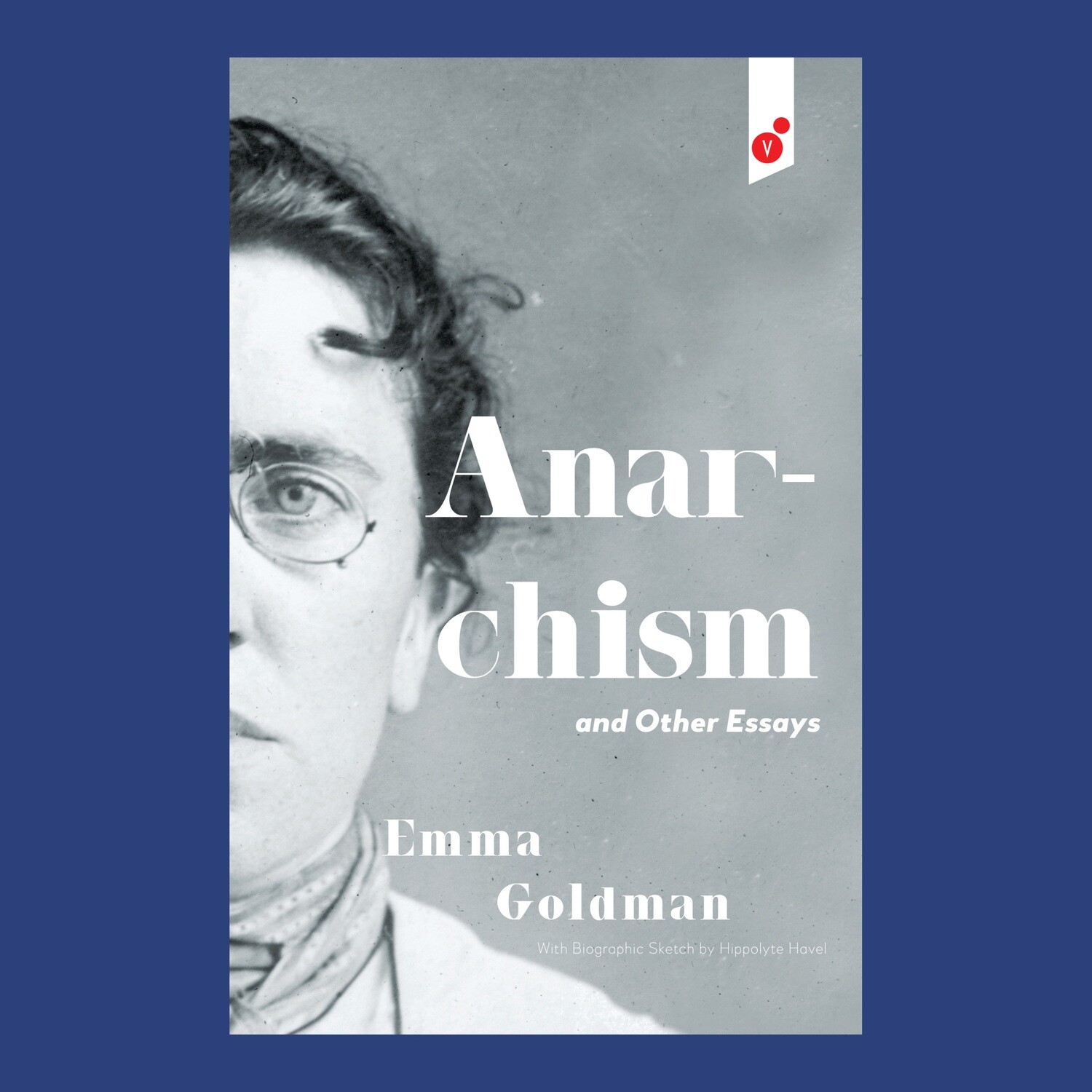 Anarchism & Other Essays - Book by Emma Goldman