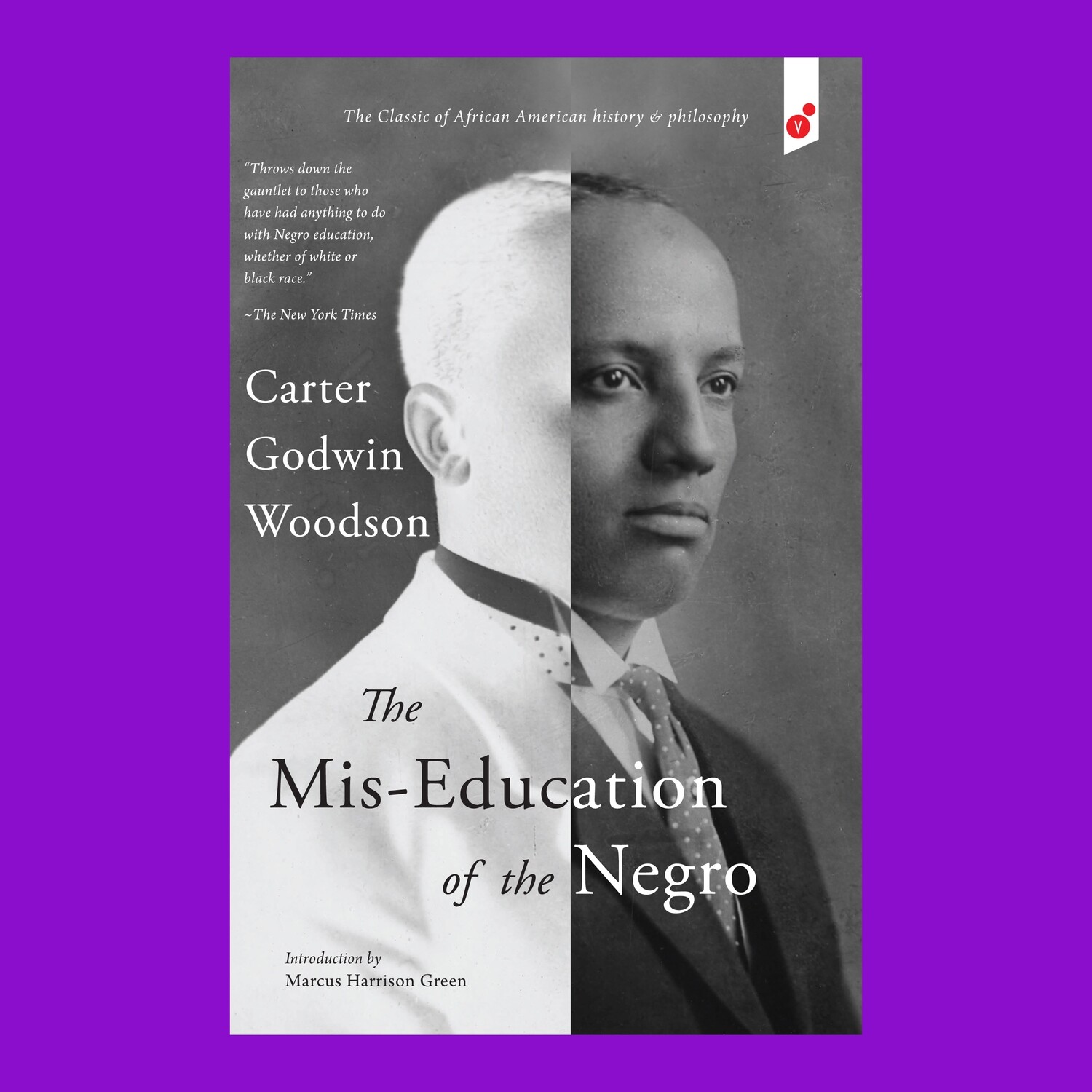 Mis-Education Of The Negro - Book by Carter Godwin Woodson
