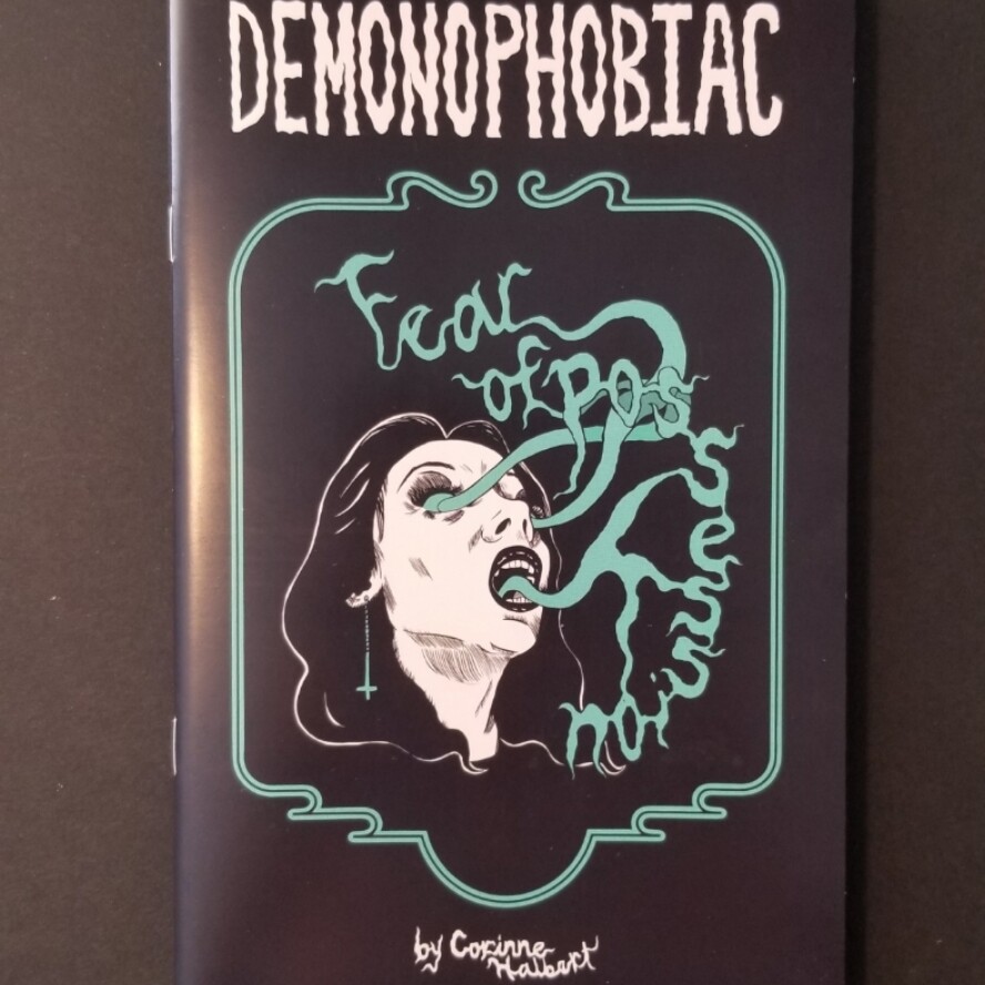 Demonophobiac - Zine by Corrine Halbert