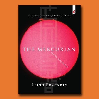 Mercurian: Three Tales Of Eric John Stark - Book by Leigh Brackett
