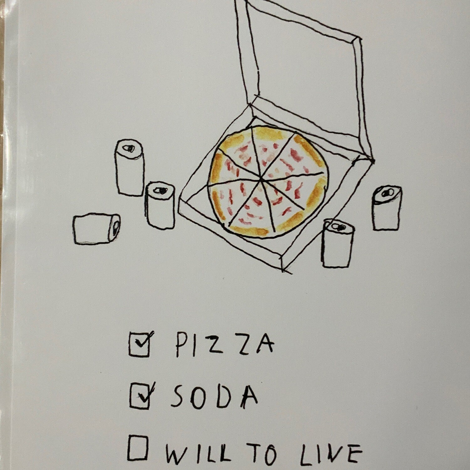 Pizza, Soda, Will to Live - Print by Jon-Michael Frank