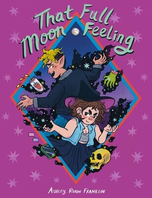 That Full Moon Feeling - Book by Ashley Robin Franklin