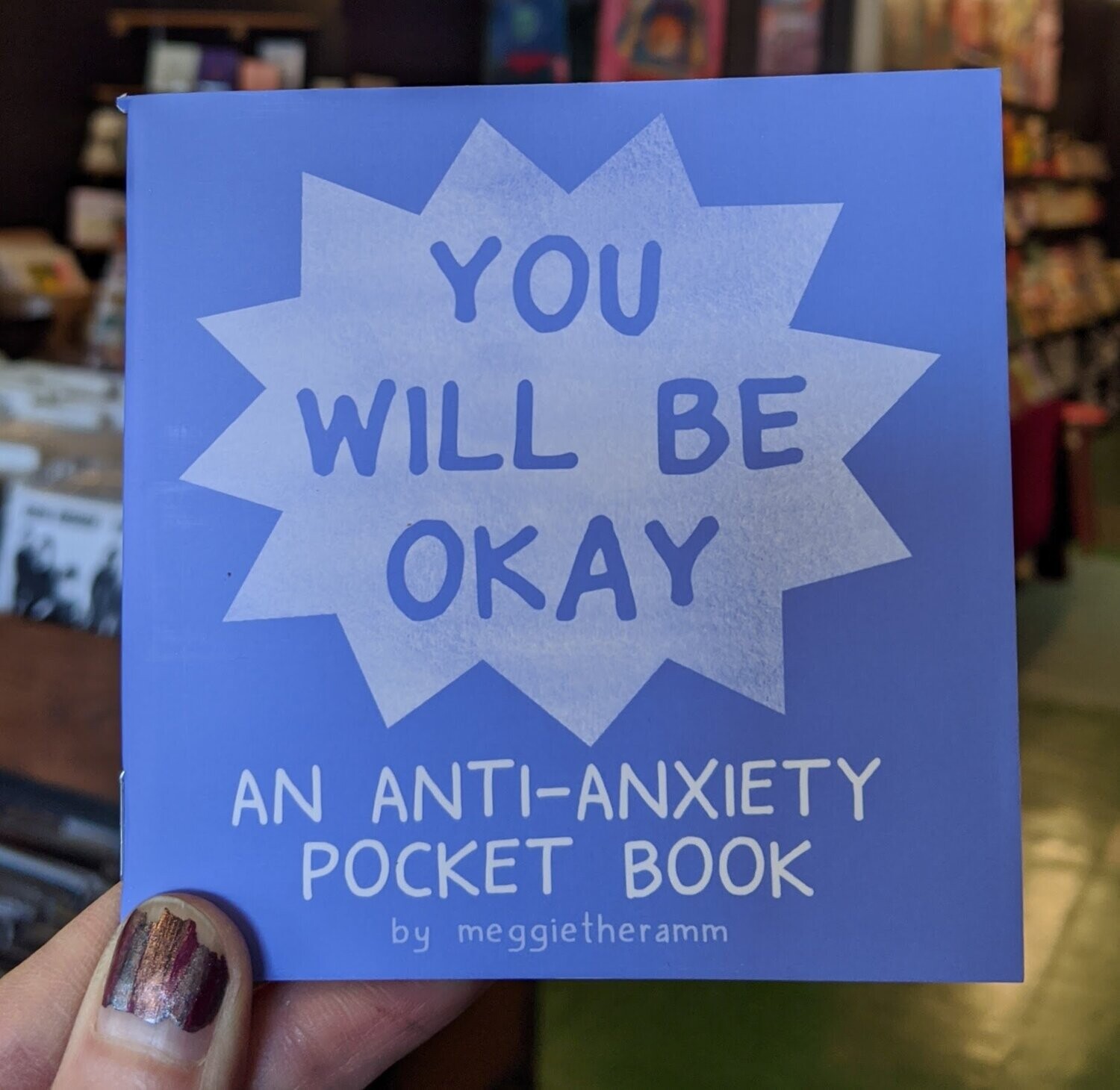 You Will Be Ok: An Anti-Anxiety Pocket Book - Book by Meggie Ramm