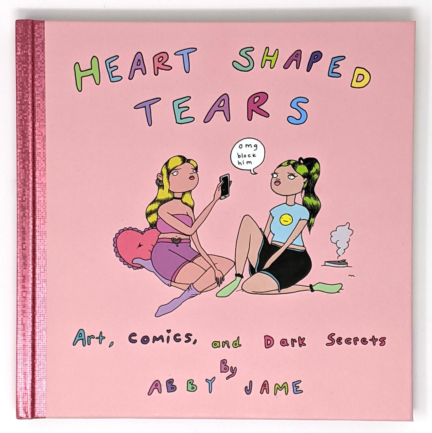 Heart Shaped Tears - Book by Abby Jame