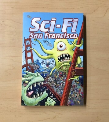Sci-Fi San Francisco: Comics From the Bay Area's Future - Book from Emerald Comics Distro