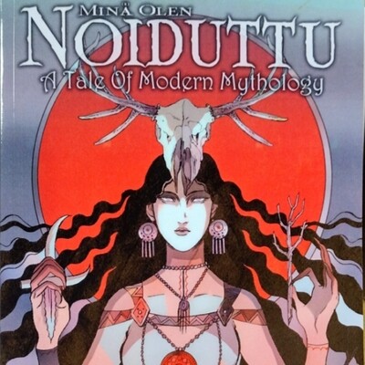 Mina Olen Noiduttu: A Tale of Modern Mythology, Volume 1 (Full Length) - Comic by A.P. Delchi and Anna Wieszczyk