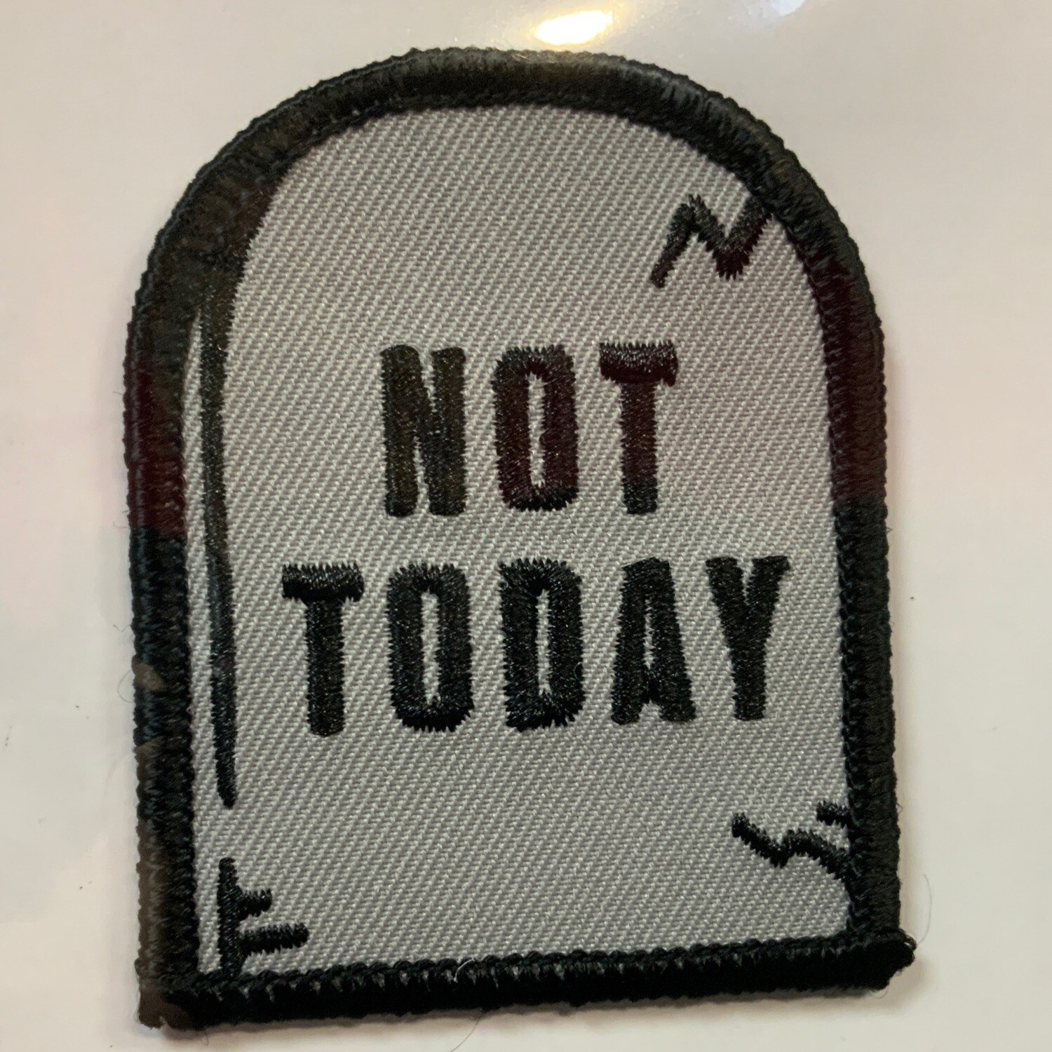 Not Today - Embroidered Patch from These Are Things