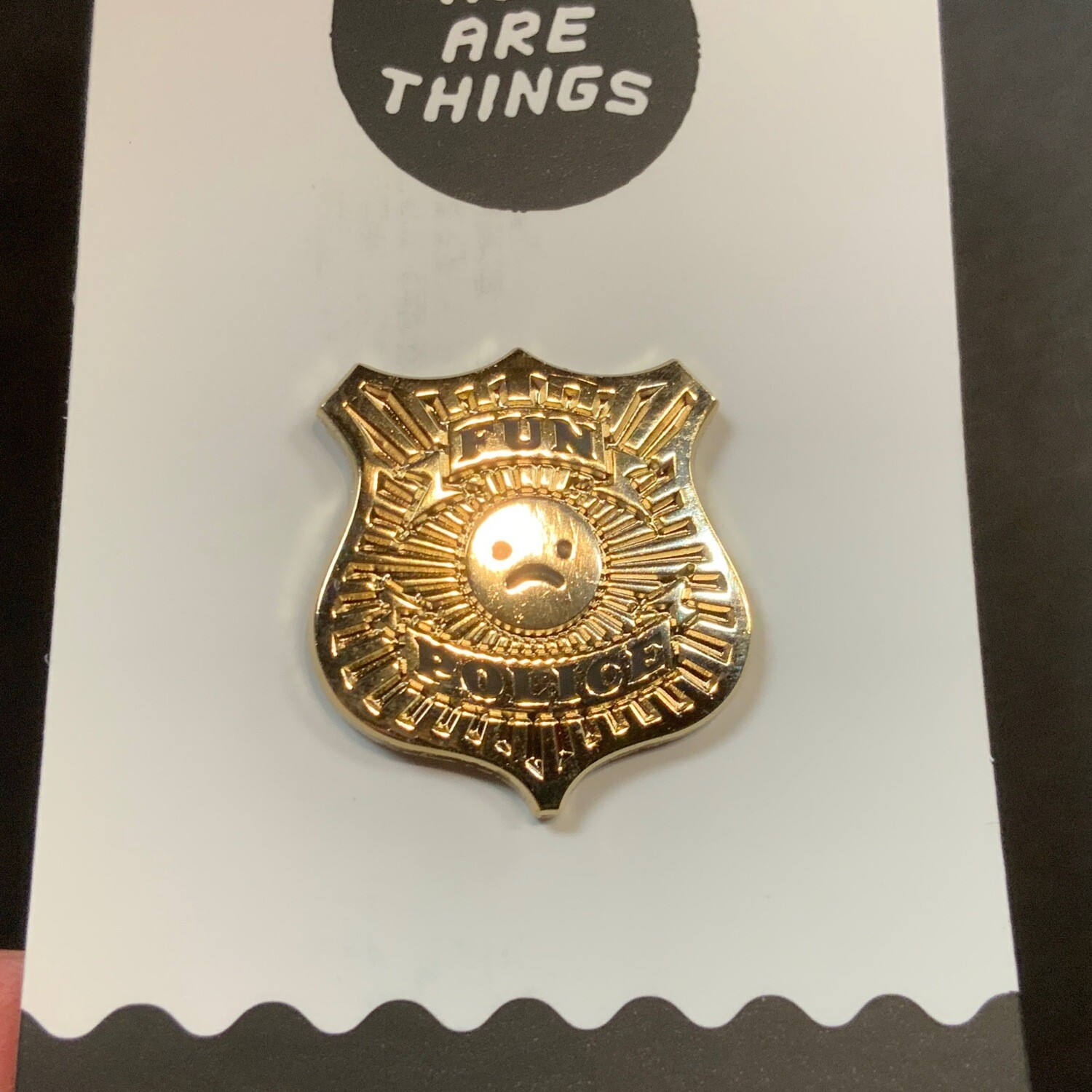 Fun Police - Enamel Pin from These Are Things