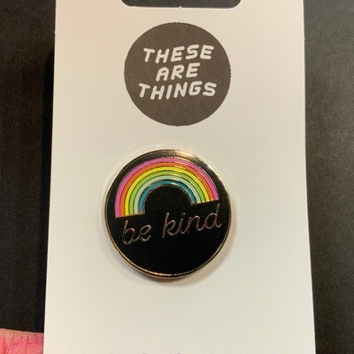 Be Kind - Enamel Pin from These Are Things