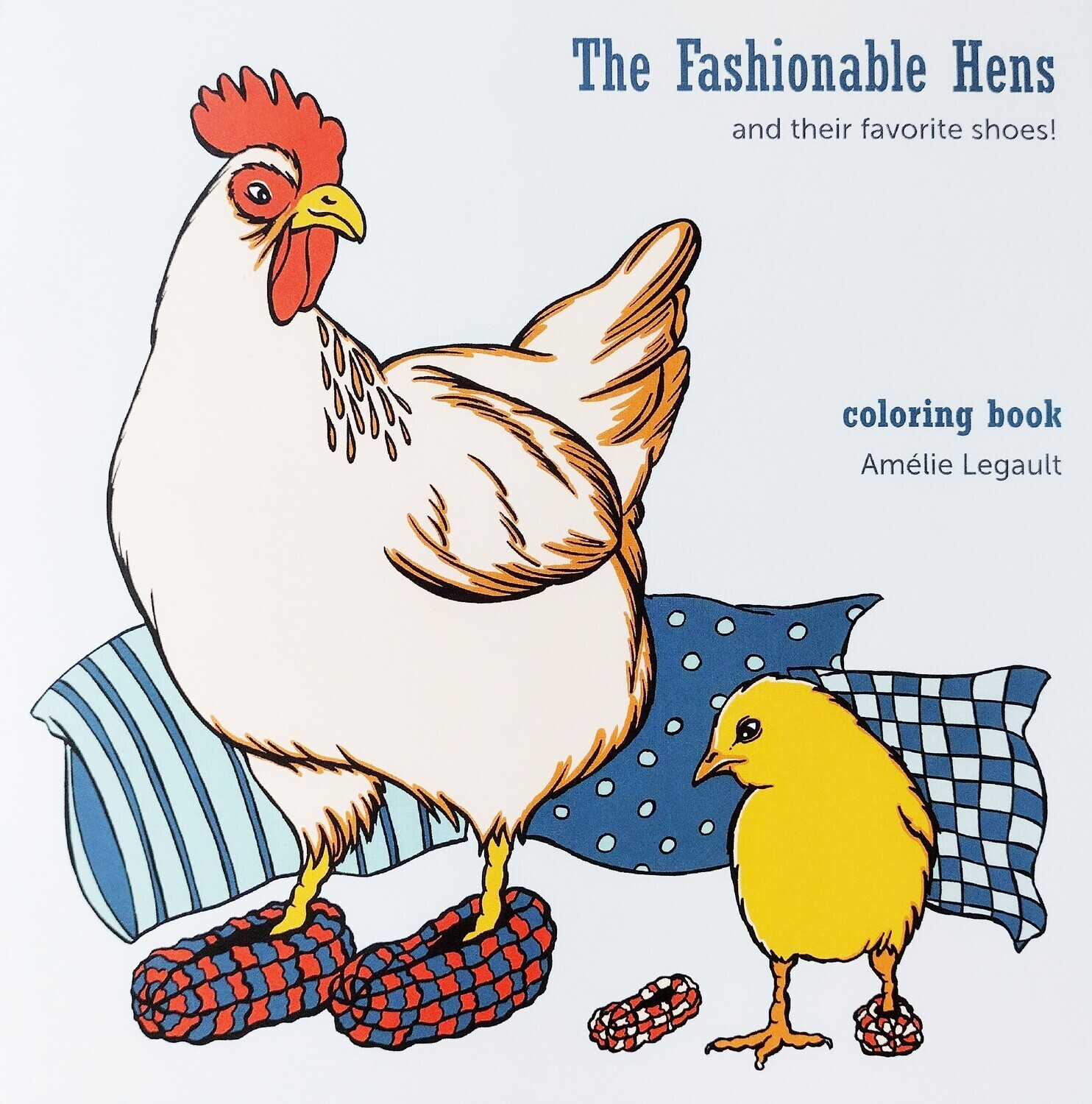 The Fashionable Hens - Coloring Book by Amelie Legault