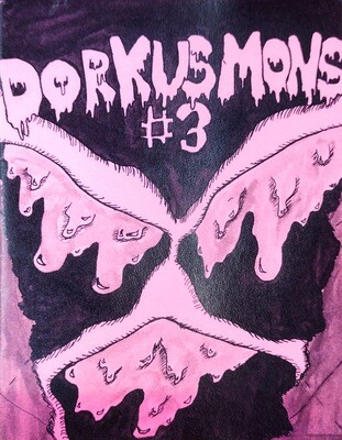 Dorkus Mons #3 - Zine by Dillon Lacey