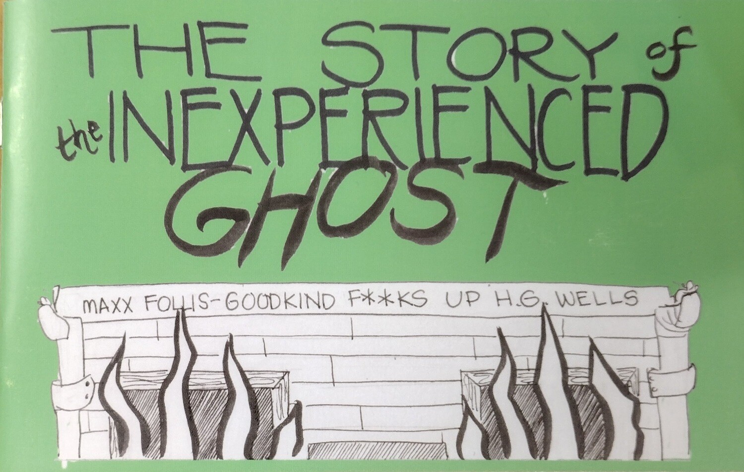 The Story of the Inexperienced Ghost - Book by Maxx Follis-Goodkind