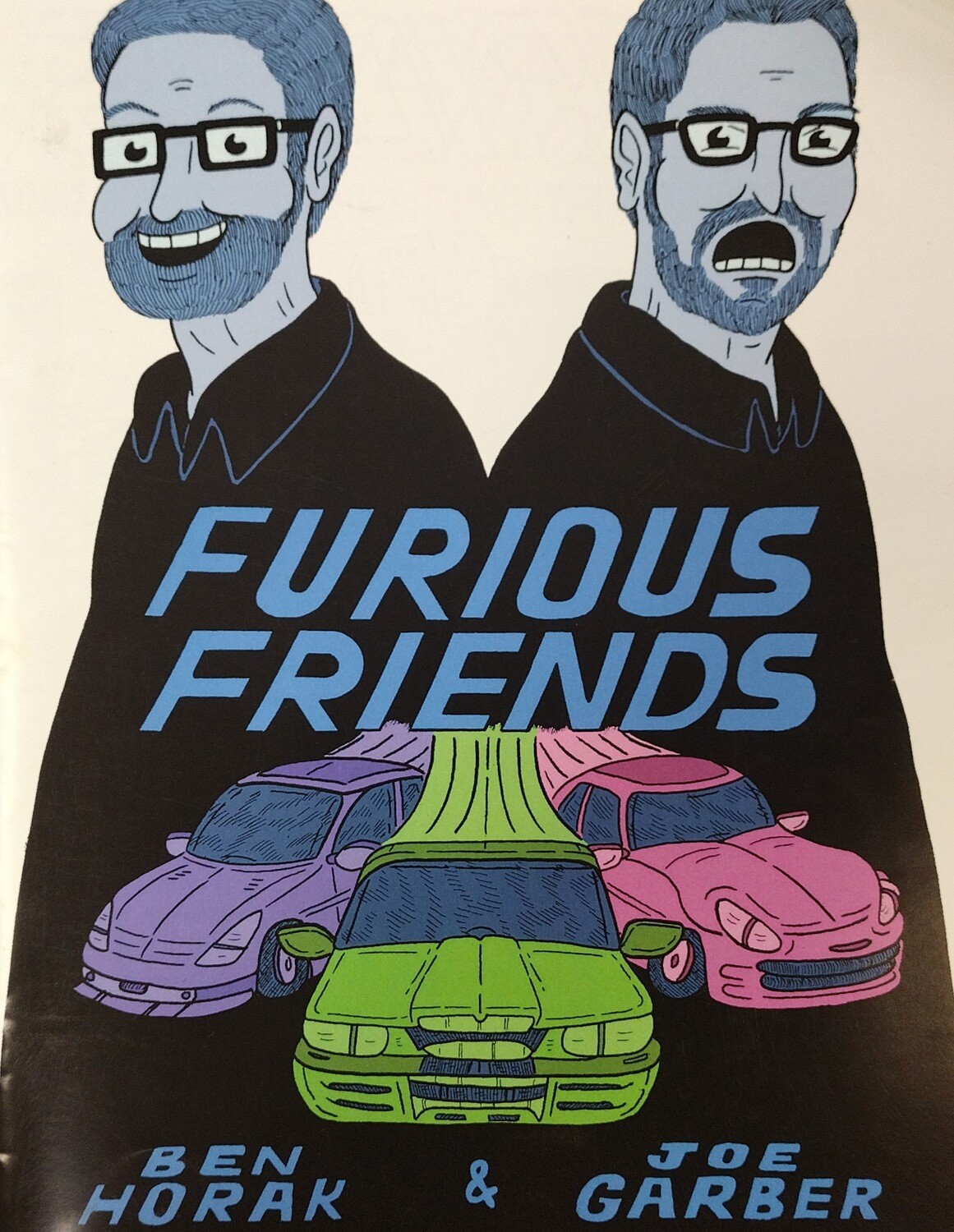 Furious Friends - Comics by Ben Horak & Joe Garber