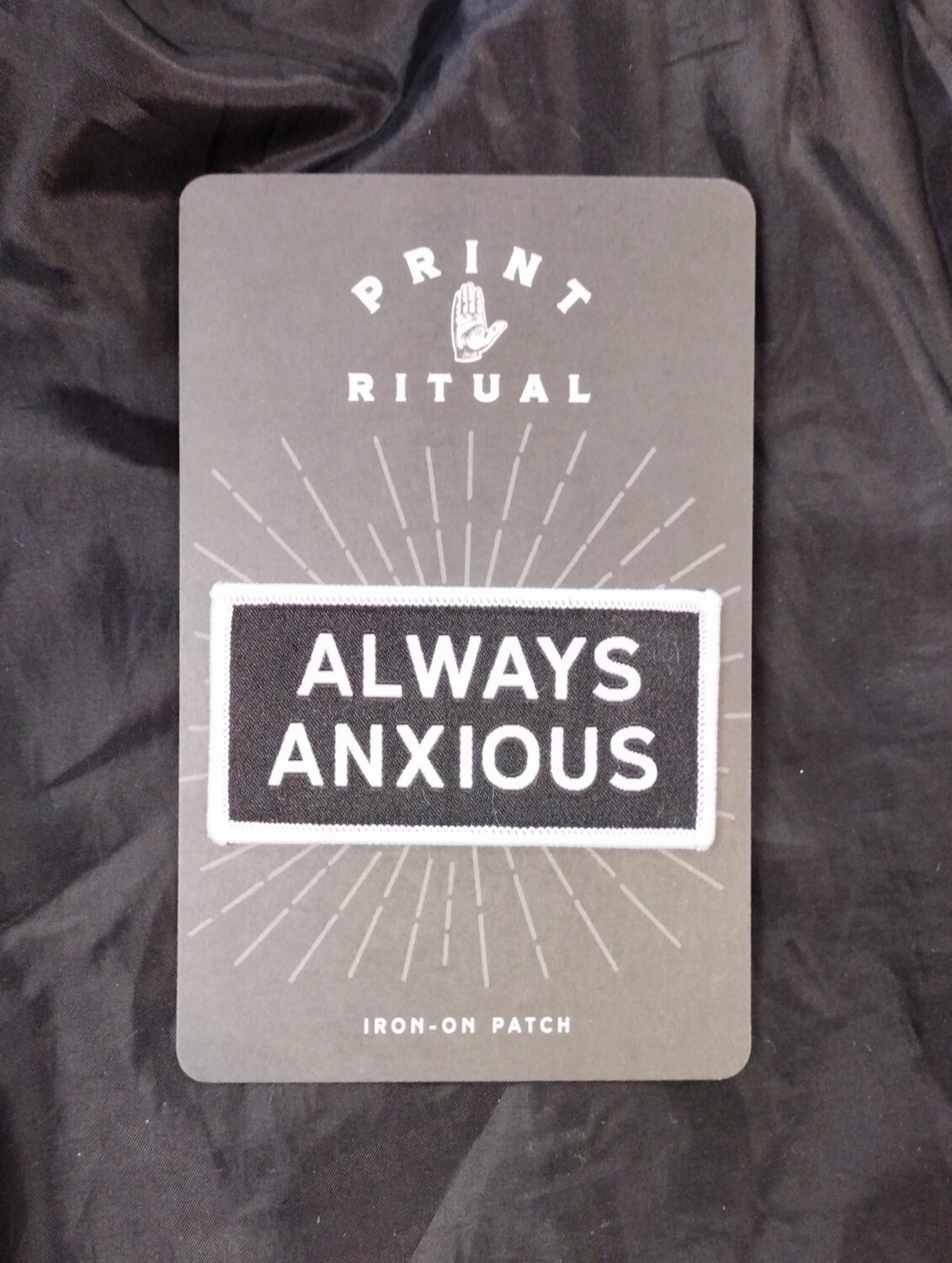 Always Anxious - Patch by Print Ritual