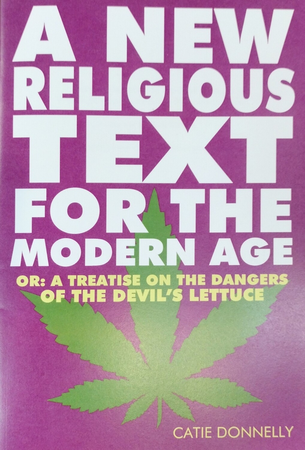 A New Religious Text For The Modern Age - Book by Catie Donnelly