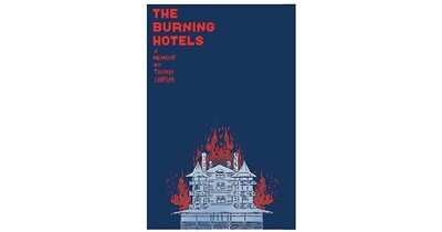 The Burning Hotels: A Memoir - Comic by Thomas Lampion