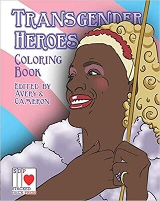 Transgender Heroes Coloring Book - Book Edited by Avery and Cameron