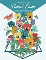 Flora and Fauna Coloring Book by Beehive 95 Designs