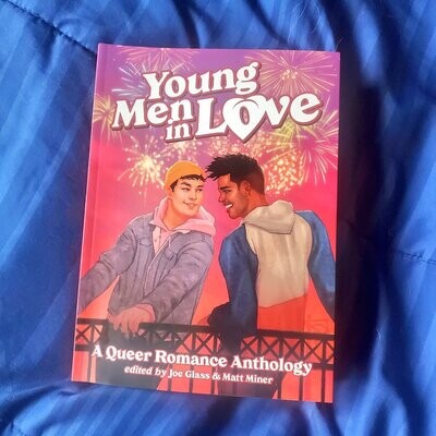 Young Men in Love - Anthology by Joe Glass and Matt Miner