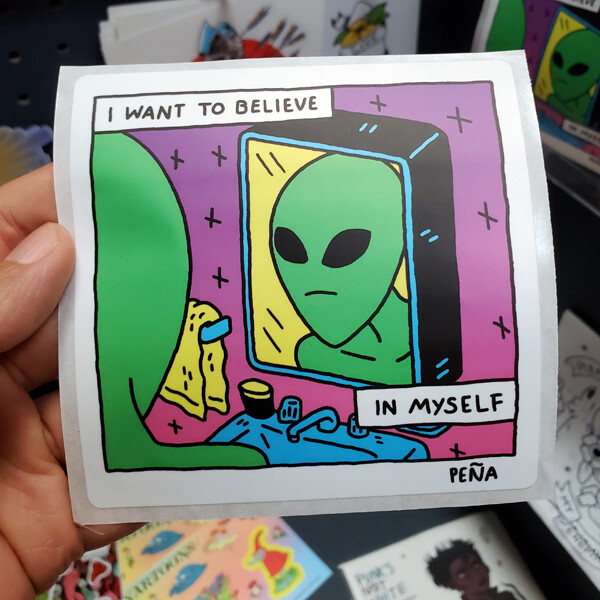 I WANT TO BELIEVE … IN MYSELF - Sticker by Andrew Peña