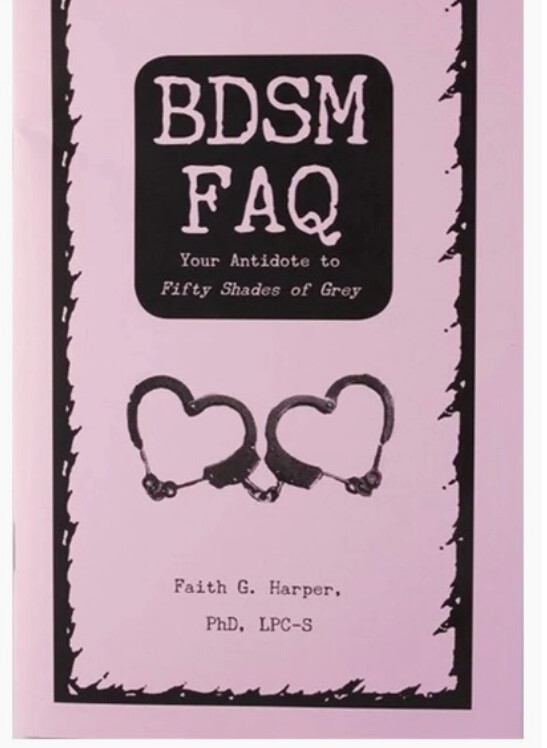 BDSM FAQ - Zine by Faith Harper
