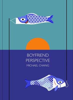 Boyfriend Perspective - Book by Michael Chang