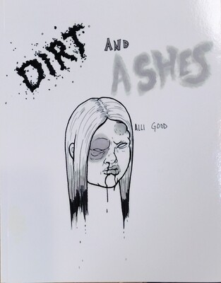 Dirt & Ashes - Book by Alli Good