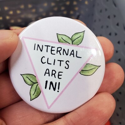 Internal Clits are In! - Button by Natalie Dupille