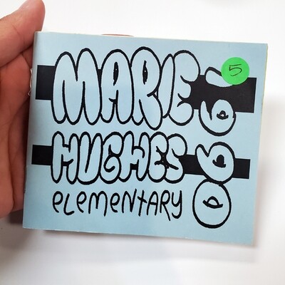 Marie Hughes Elementary 1990 - Zine by Phill Tuma