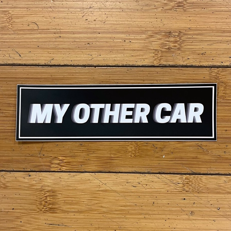 My Other Car - Sticker by Kelly Sheetz